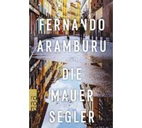 Willi Zurbrüggen Fernando Aramburu Die Mauersegler (Tascabile)