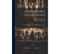 William 1564-16 Shakespeare's Julius Caesar; With Introduction, Note (Tascabile)