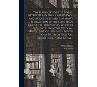 William 1625-16 The Harmony of the Divine Attributes, in the Contriv (Tascabile)