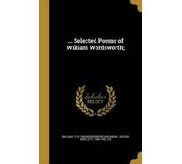 William 1770-1850 Words ... Selected Poems of William Wordsw (Copertina rigida)