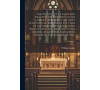 William 1801-18 The Divine Rule of Faith and Practice, or, A Defence (Tascabile)