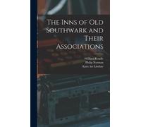 William 1811-1893 Rendle Phili The Inns of Old Southwark and (Copertina rigida)