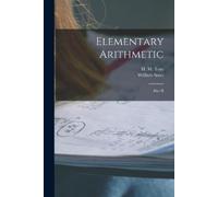 William 1845-1920 Scott Elementary Arithmetic [microform] (Tascabile)