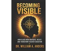 William A Anders Becoming Visible (Tascabile)