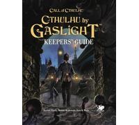 William A Barton – Cthulhu by Gaslight: Keeper’s Guide – Victorian Horror – Copertina rigida