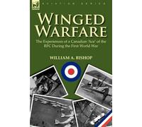 William A Bishop Winged Warfare (Copertina rigida)