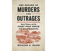 William A. Blair The Record of Murders and Outrages (Tascabile)