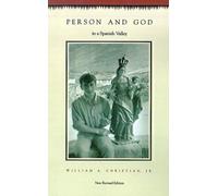 William A. Christian Person and God in a Spanish Valley (Tascabile)