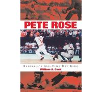 William A. Cook Pete Rose: Baseball's All-Time Hit King (Tascabile)