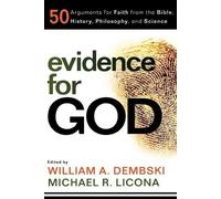 William A. Demb Evidence for God - 50 Arguments for Faith from the B (Tascabile)