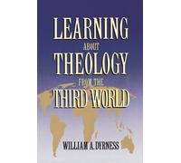 William A. Dyrness Learning about Theology from the Third World (Tascabile)