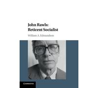 William A. Edmundson John Rawls: Reticent Socialist (Tascabile)