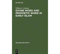 William A. Graha Divine Word and Prophetic Word in Early Isla (Copertina rigida)