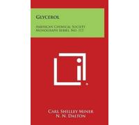 William A Hamor Carl Shelley Miner N N Dalton Glycerol (Copertina rigida)
