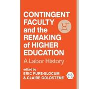William A Herbe Contingent Faculty and the Remaking of Higher Educat (Tascabile)