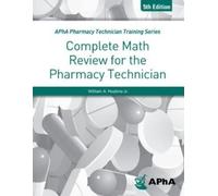 William A. Hopkins Complete Math Review for the Pharmacy Technician (Tascabile)