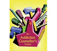 William a Howatt The Addiction Counsellor's Toolbox (Copertina rigida)