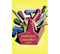 William a Howatt The Addiction Counsellor's Toolbox (Tascabile)