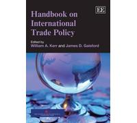 William A. Kerr Handbook on International Trade Policy (Tascabile)