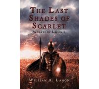 William A Lamon The Last Shades of Scarlet (Tascabile)