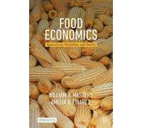 William A. Masters Amelia B. Finaret Food Economics (Tascabile)