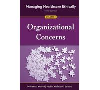 William A. Nelson Managing Healthcare Ethically, Volume 2 (Tascabile)