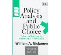 William A. Niskanen Policy Analysis and Public Choice (Copertina rigida)