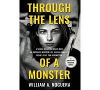 William A Noguera Through the Lens of a Monster (Copertina rigida)