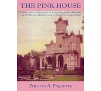 William a Paquette Julian B Woelfel Marcile B The Pink House (Copertina rigida)