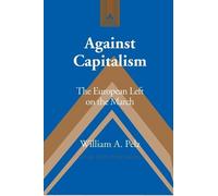 William A. Pelz Against Capitalism (Copertina rigida)