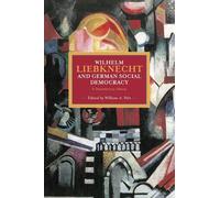 William A. Pelz Wilhelm Liebknecht And German Social Democracy (Tascabile)