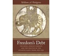 William A. Pettigrew Freedom's Debt (Tascabile)