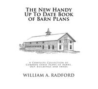 William a Radford The New Handy Up to Date Book of Barn Plans (Tascabile)