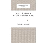 William A Sahlman How to Write a Great Business Plan (Copertina rigida)