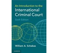 William A. Schaba An Introduction to the International Criminal Cour (Tascabile)
