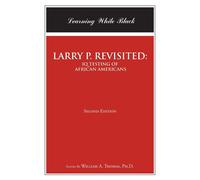 William A Thomas Larry P. Revisited (Tascabile)