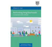William A.V. Clark Rethinking Neighborhoods (Copertina rigida)