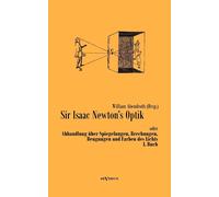 William Abendro Sir Isaac Newtons Optik oder Abhandlung über Spiegel (Tascabile)