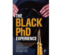 William Ackah The Black PhD Experience (Tascabile)