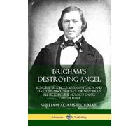 William Adams Hickman Brigham's Destroying Angel (Tascabile)