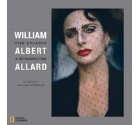William Albert Allard: Five Decades