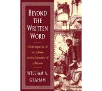 William Albert Graham Beyond the Written Word (Tascabile)