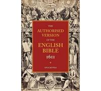 William Aldis W Authorised Version of the English Bible, 1611: Volum (Tascabile)