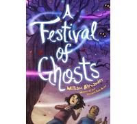 William Alexander A Festival of Ghosts (Copertina rigida)