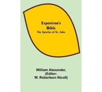 William Alexander Expositor's Bible (Tascabile)