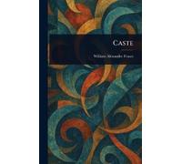 William Alexander Fraser Caste (Copertina rigida)