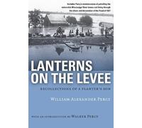 William Alexander Percy Lanterns on the Levee (Tascabile)