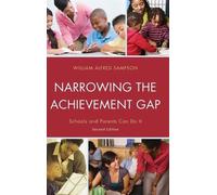 William Alfred Sampson Narrowing the Achievement Gap (Copertina rigida)