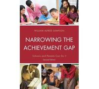 William Alfred Sampson Narrowing the Achievement Gap (Tascabile)
