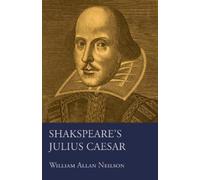 William Allan Neilson Shakspeare's Julius Caesar (Tascabile)